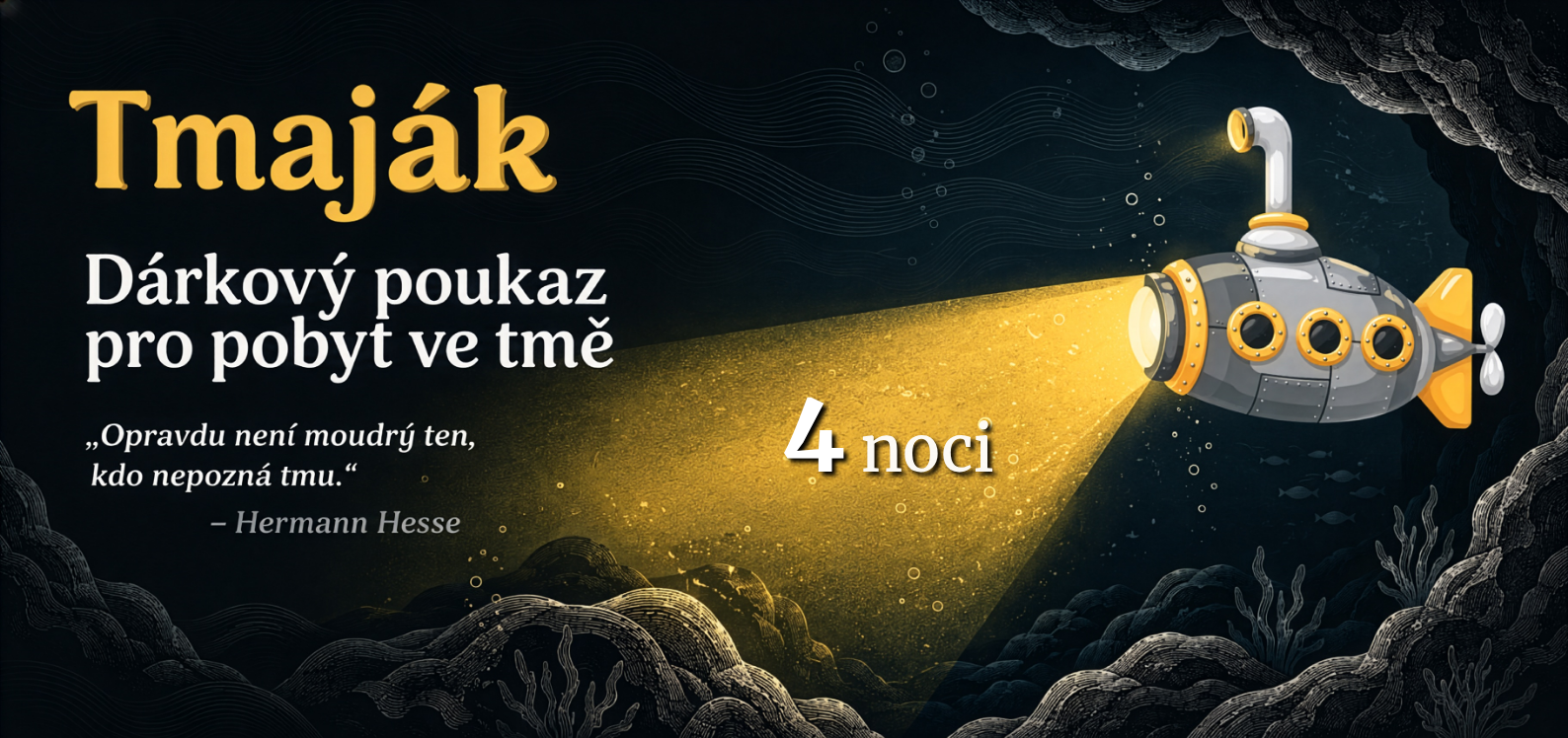 Pobyt ve tmě na 4 noci